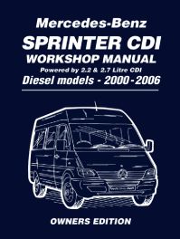 Mercedes-Benz Sprinter CDi Workshop Manual 2000-2006