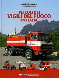 Veicoli Dei Vigili Del Fuoco In Italia Veicoli Dei Vigili Del Fuoco In Italia