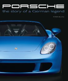 Porsche : The Story of a German Legend