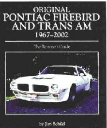 Original Pontiac Firebird And Trans-am 1967-2002