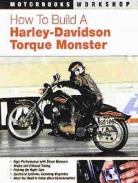 How To Build A Harley-davidson Torque Monster