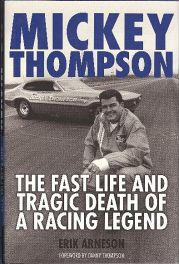 Mickey Thompson - Fast Life And Tragic Death Of A Legend