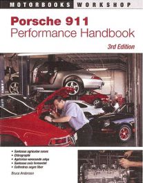Porsche 911 Performance Handbook 1963-1998 (3rd Edition)