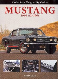 Mustang 1964 1/2 - 1966 Collector's Originality Guide