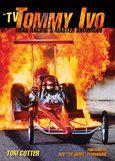 T.v. Tommy Ivo, Drag Racing's Master Showman