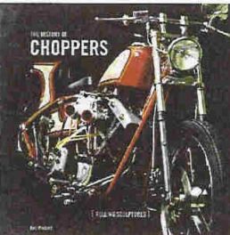 History Of Choppers - Rolling Sculptures