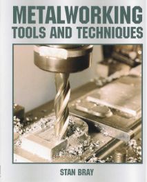 Metalworking Tools And Techniques