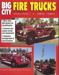 Big City Fire Trucks Volume 1 1900-1950