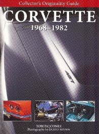 Corvette 1968 - 1982 Collector's Originality Guide