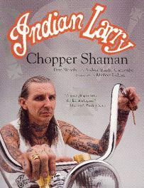 Indian Larry - Chopper Shaman
