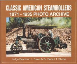 Classic American Steamrollers 1871-1935 Photo Archive