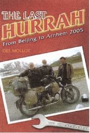 Last Hurrah, The - From Beijing To Arnhem 2005