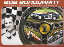 Bob Bondurant - America's Uncrowned World Driving Champion
