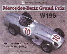 Mercedes-benz Grand Prix W196 - Spectacular Silver Arrows
