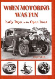 When Motoring Was Fun - Early Days On The Open Road