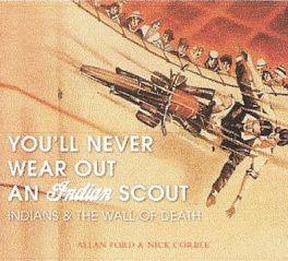 You Can't Wear Out An Indian Scout