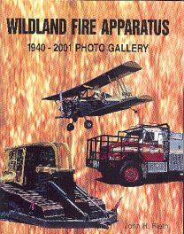 Wildland Fire Apparatus 1940-2001 Photo Gallery
