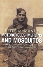 Motorcycles, Merlins And Mosquitos