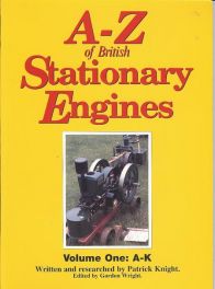 A-z Of British Stationary Engines Vol. 1: A-k