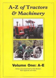A-z Of Tractors & Machinery Volume One (a-e)