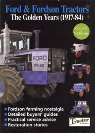 Ford & Fordson Tractors- Golden Years (1917-84)