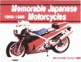 Memorable Japanese Motorcycles 1959-1996