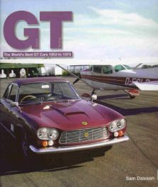 Gt - The World's Best Gt Cars 1953-1973