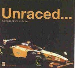 Unraced... Formula One's Lost Cars