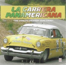 La Carrera Panamericana - "the World's Greatest Road Race!"