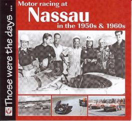 Motor Racing At Nassau In The 1950s & 1960s