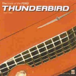 Book Of The Ford Thunderbird From 1954