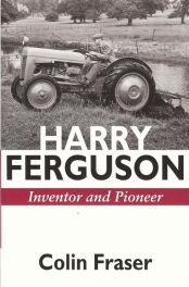 Harry Ferguson - Inventor And Pioneer