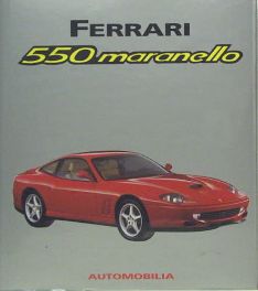 Ferrari 550 Maranello (new Great Cars Series)