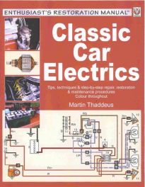 Classic Car Electrics (enthusiast's Restoration Manual)
