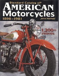 Standard Catalog Of American Motorcycles 1898-1981