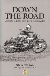 Down The Road - Genuine Mileage On Classic Motorcycles