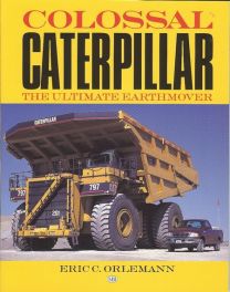 Colossal Caterpillar - The Ultimate Earthmover