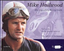 Mike Hailwood - His Legendary Racing Years