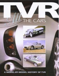 Tvr - All The Cars, A Model-by-model History Of Tvr