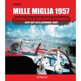 Mille Miglia 1957, Last Act In A Legendary Race