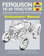 Ferguson Te-20 Tractor Enthusiasts' Manual