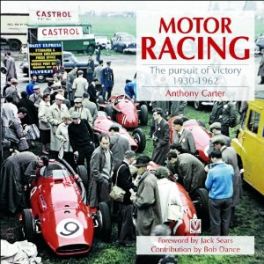 Motor Racing: Pursuit Of Victory 1930-62