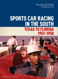 Sports Car Racing In The South: Texas To Florida 1957-1958