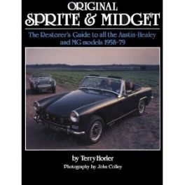 Original Sprite & Midget Restorers Guide  All Models 1958-79