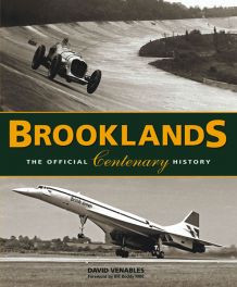 Brooklands - The Official Centenary History