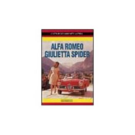 Alfa Romeo Giulietta Spider - Le Vetture Che Hanno Fatto