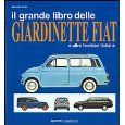 Il Grande Libro Delle Giardinette Fiat