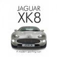 Jaguar Xk8 A Modern Sporting Icon