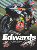 Colin Edwards - The Texas Tornado