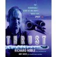 Thrust - The Remarkable Story Of One Man's Quest For Speed